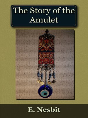 cover image of The Story of the Amulet